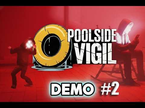 Updated and looking pretty good - Poolside Vigil - DEMO REVISITED