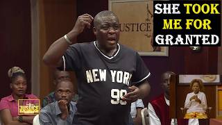 SHE TOOK ME FOR GRANTED || Justice Court EP 281