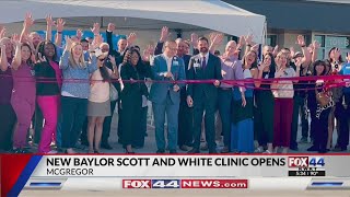 Baylor Scott & White Opens New McGregor-Harris Creek Clinic to Serve Growing Waco Families