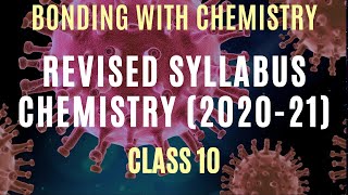 Revised Syllabus For Class 10 Chemistry (2020-2021): Syllabus reduced