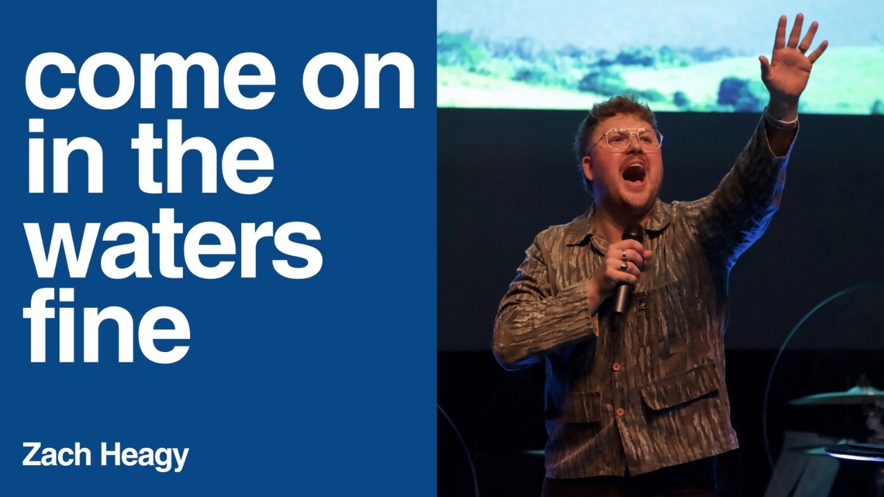Come On In The Water's Fine | Zach Heagy