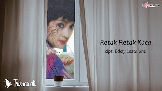 Itje Trisnawati - Retak Retak Kaca