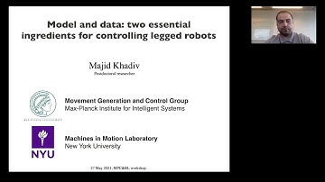 Majid Khadiv (MPI): Model and data, two essential ingredients for controlling legged robots
