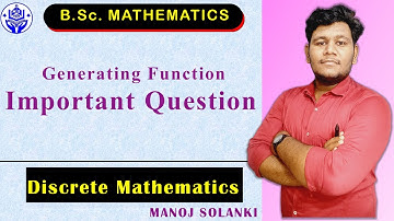 Important Question || Generating Function || Discrete maths || #msmaths #bscmaths