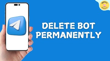 How To Delete Telegram Bot Permanently