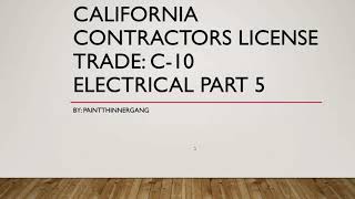 California Contractors License​ Trade C-10 Electrical Part 5