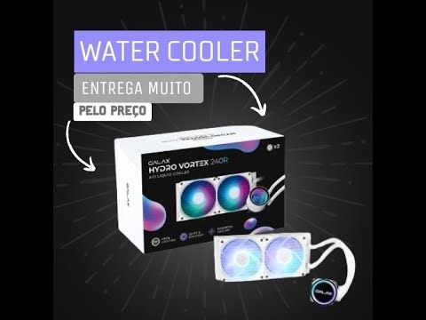 Novo Water Cooler CUSTO BENEFÍCIO - Hydro Vortex 240R - YouTube