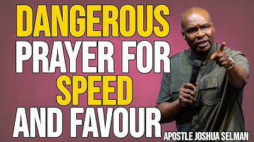 DANGEROUS MIDNIGHT PRAYERS FOR UNSTOPPABLE FAVOUR AND DIVINE ACCELERATION| APOSTLE JOSHUA SELMAN