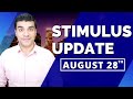 Second Stimulus Check Update & Stimulus Package (Stimulus Check 2) Friday August 28th.