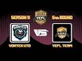5th Round YEFL 5x5 S9 «MAJOR LEAGUE»: Vortex utd - YEFL Team