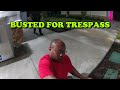Busted for Trespass - Groveland, Florida - November 11, 2022