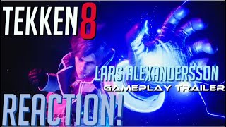 ALL CHARGED UP!!⚡️Tekken 8 - Lars Alexandersson Gameplay Trailer Reaction!