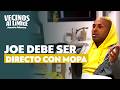 El equipo amarillo insta a Joe a que hable con Mopa | Vecinos al Límite Puertas Adentro