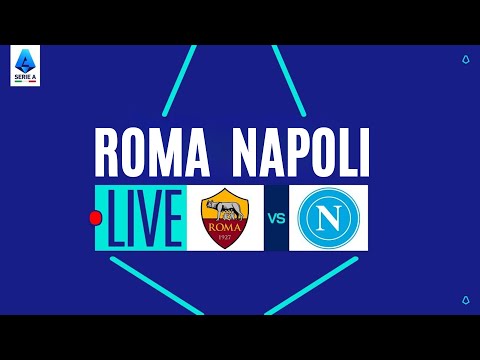 Video ? ROMA-NAPOLI in DIRETTA | Live Streaming Serie A | Live Reaction e Analisi con la Community