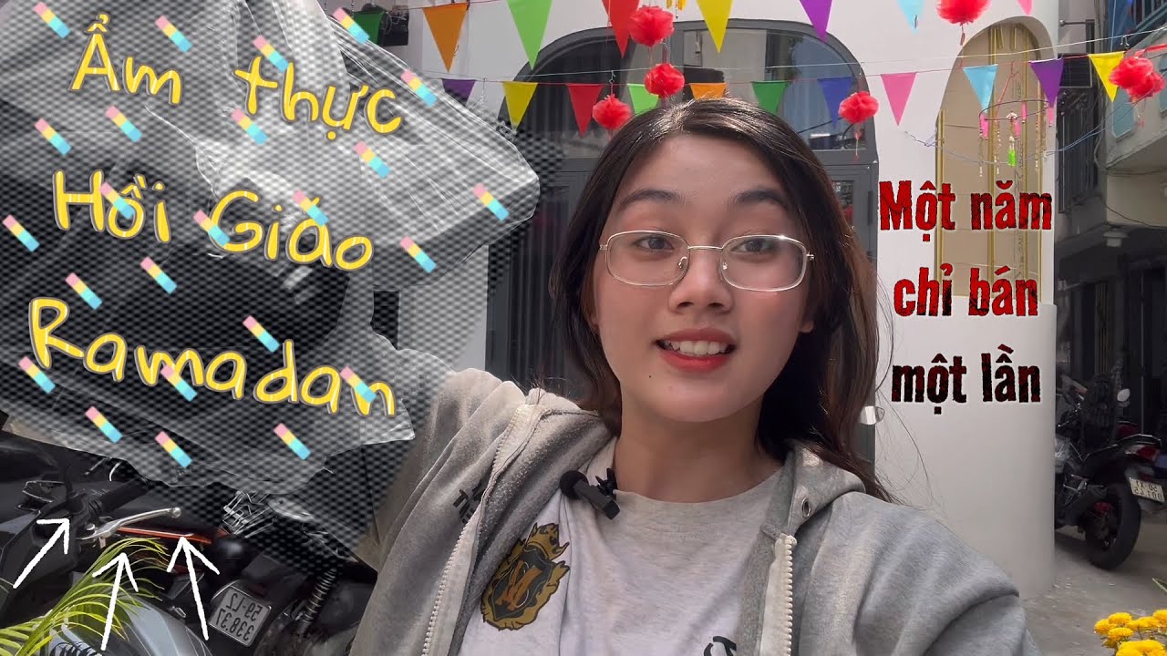 Khám phá ẩm thực Hồi Giáo Ramadan | Một năm chỉ bán một lần!!!