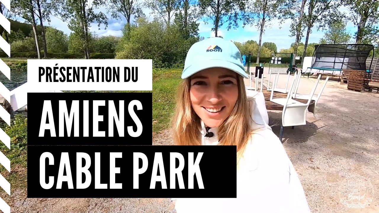 [WAKEBOARD] Découverte de l'Amiens Cable Park YouTube