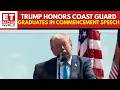 ‘Unbelievable Heroism’: Trump Pays Tribute To Coast Guard Graduates In Commencement Address |US News