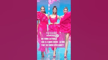 Đọ trình catwalk của 3 Á quân VNTM 2025 - ai mới thực sự chiếm spotlight? #VietnamNextTopModel2025
