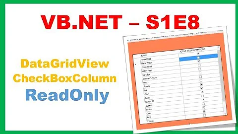 VB.NET S1E8 : DataGridViewCheckBoxColumn - Readonly CheckBoxes