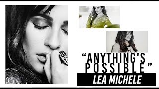 Lea Michele // Anything's Possible || Traducido al Español