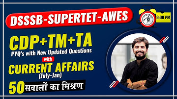 CDP/TM/TA with CURRENT AFFAIRS for DSSSB/SUPERTET/KVS/AWES | DAY-1 | @SELECTIONMANTRA_AM  |