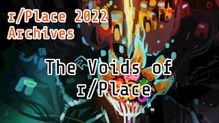The Voids of r/Place (Part 1) | r/Place 2022 Highlights