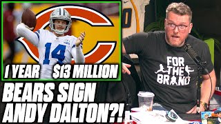 Pat McAfee Reacts To The Bears Signing Andy Dalton