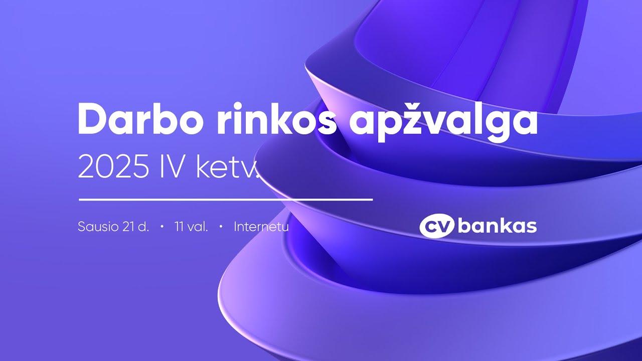 DARBO RINKOS APŽVALGA | 2025 IV ketvirtis - YouTube