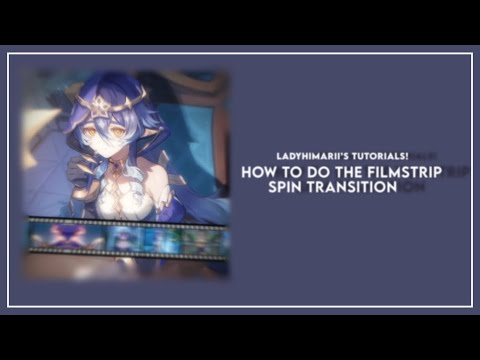 🔷 | HOW TO DO THE FILMSTRIP SPIN TRANSITION | ADVANCED CAPCUT TUTORIAL | (READ DESC)