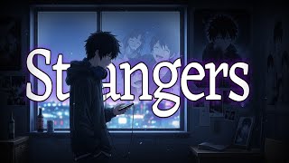 Strangers – I Loved Them Loud, They Forgot Me Quiet || by Relatone (Official Lyrics Video)