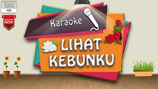 LIHAT KEBUNKU  (Lagu Anak Versi KARAOKE TANPA VOKAL) LAGU ANAK INDONESIA