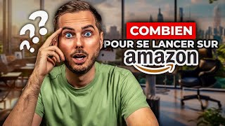 COMBIEN D'ARGENT pour se lancer sur AMAZON FBA ?