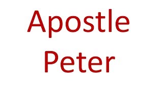 APOSTLE PETER