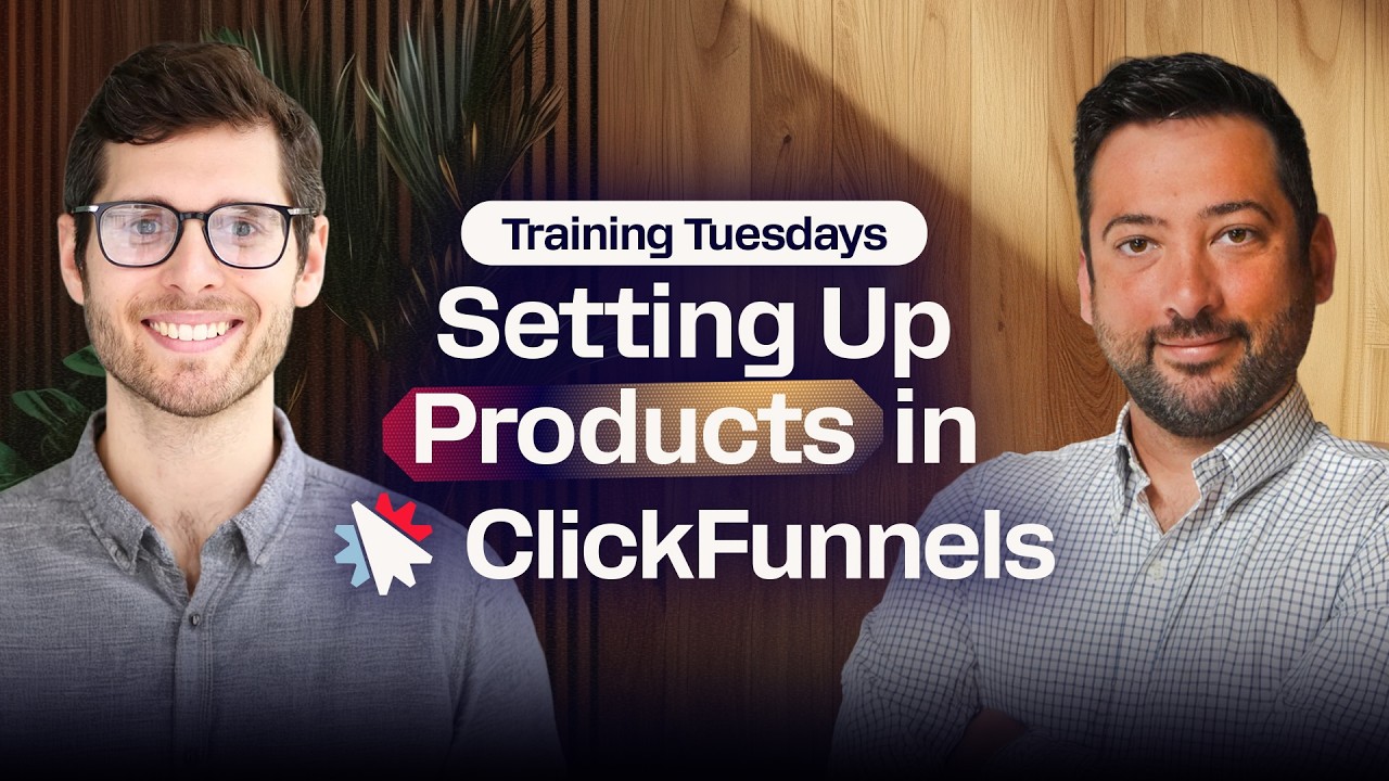 How to Set Up Products in ClickFunnels | Training Tuesdays #002 - YouTube