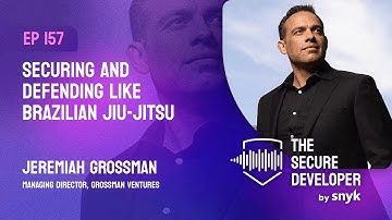 EP 157 - Securing And Defending Like Brazilian Jiu-Jitsu With Jeremiah Grossman