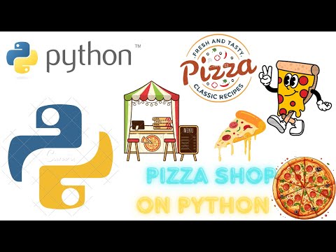 PIZZA SHOP PYTHON CODE!!!!!!!!!!!!!!!!!!!!!!!!🍕🍕🍕🍕🍕🍕🍕🍕