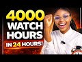 Update! How to Get 4000 Watch Hours in 24 hours