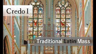 Credo I - Traditional Latin Mass