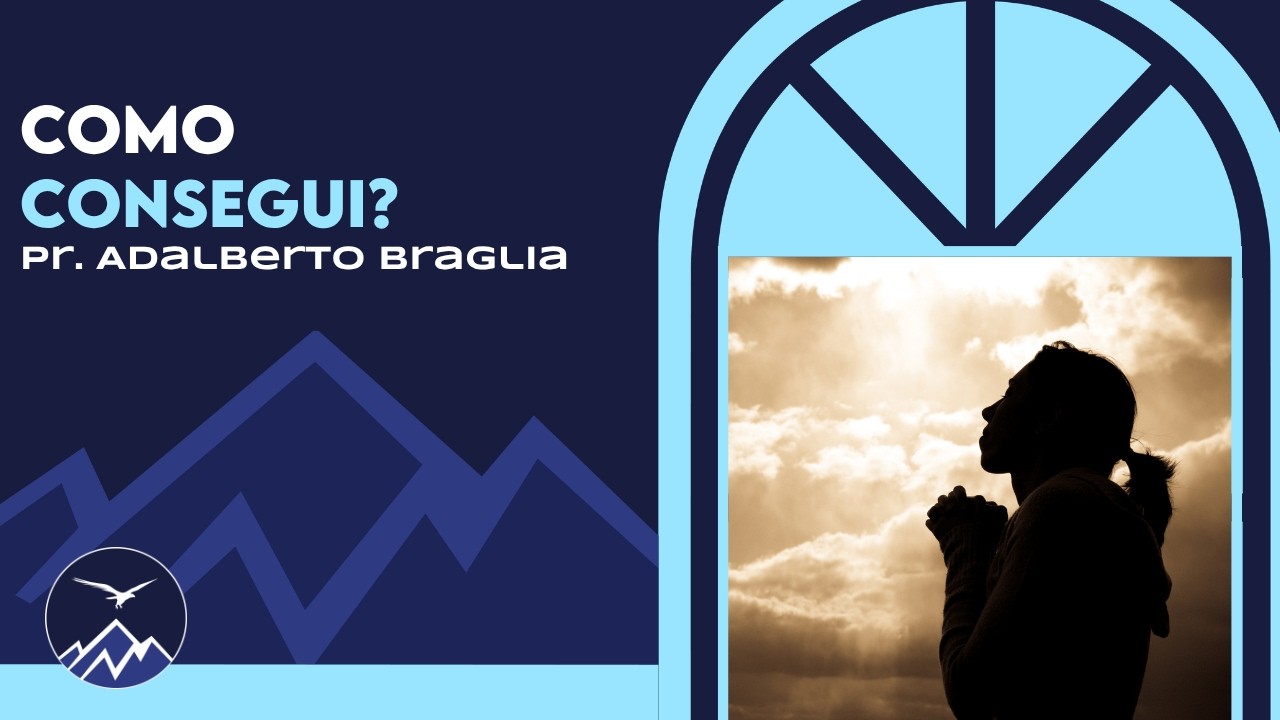 🔴como Consegui? | Pr. Adalberto Braglia | 10/05/2026