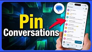 How To Pin Conversations On Google Messages [2026 Guide]