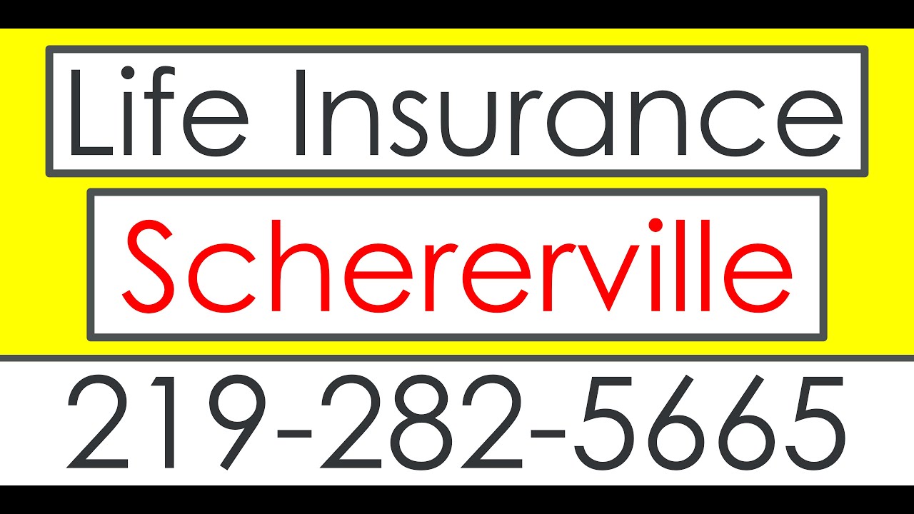 Life Insurance | Schererville | Call 219-282-5665