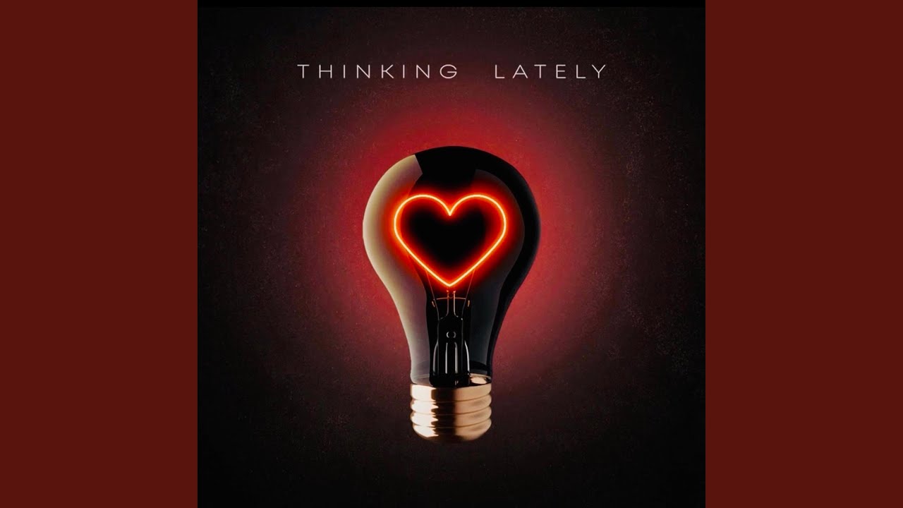 Thinking Lately Chaitha Shazam Thinking Lately Chaitha Shazam