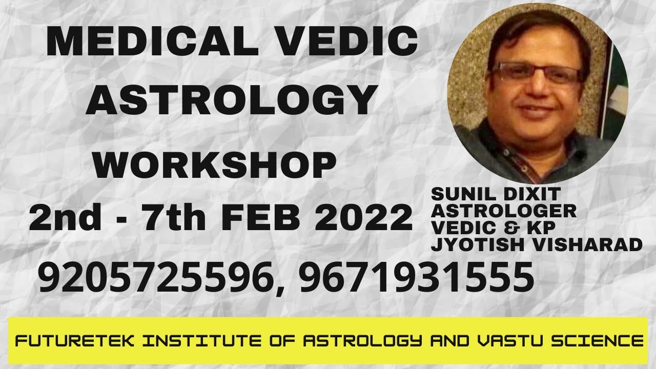 Medical Vedic Astrology 2nd 7th Feb 2022 02Feb2022 YouTube