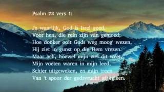 Psalm 73 vers 1, 13 en 14 - Ja waarlijk, God is Isrel goed