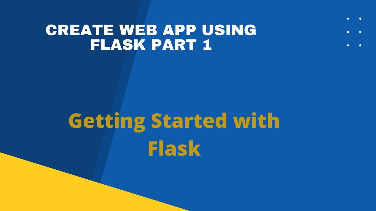 Develop a Web Application with Flask Framework | How to setting up ...