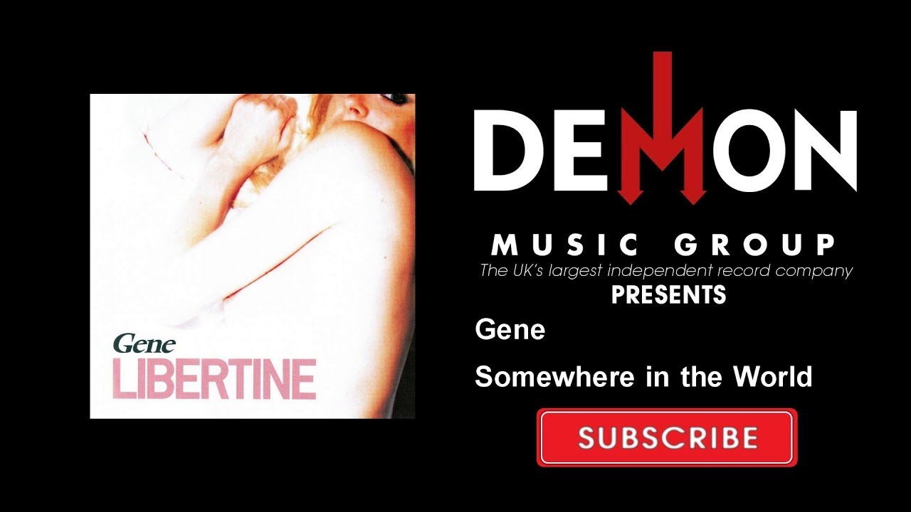 Gene - Somewhere in the World - YouTube
