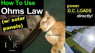How to Use Solar Panels and Ohms Law to drive DC loads directly! Solar Electric 101 by Solar Power Edge 4,187 views 1 year ago 6 minutes, 16 seconds