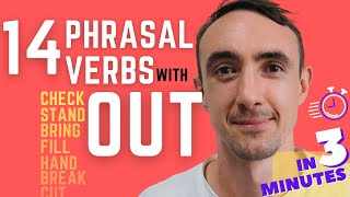 3 MINUTE ENGLISH: Phrasal Verbs with 'Out'