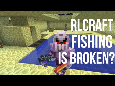 RLCraft Fishing is Broken?