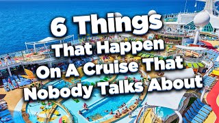 6 things that happen on a cruise that nobody talks about